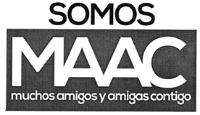 SOMOS MAAC MUCHOS AMIGOS Y AMIGAS CONTIGO
