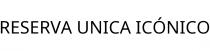 RESERVA UNICA ICÓNICO