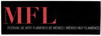 MFL FESTIVAL DE ARTE FLAMENCO DE MÉXICO / MÉXICO MUY FLAMENCO
