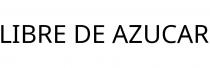 LIBRE DE AZUCAR