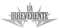 LA IRREVERENTE