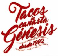 TACOS LA CANASTA DE GÉNESIS DESDE 1992
