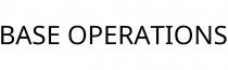 BASE OPERATIONS