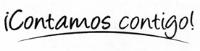 ¡CONTAMOS CONTIGO!