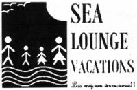 SEA LOUNGE VACATIONS