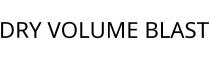 DRY VOLUME BLAST