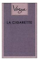 VOGUE LA CIGARRETE