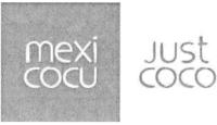 MEXI COCU JUST COCO