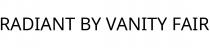RADIANT BY VANITY FAIR