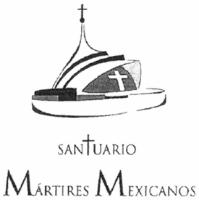 SANTUARIO MÁRTIRES MEXICANOS
