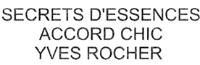 SECRETS D ESSENCES ACCORD CHIC YVES ROCHER