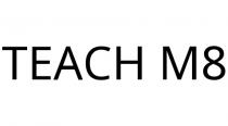 TEACH M8
