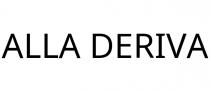 ALLA DERIVA