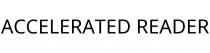 ACCELERATED READER