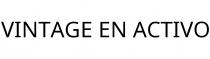 VINTAGE EN ACTIVO