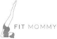 FIT MOMMY
