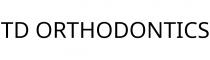 TD ORTHODONTICS