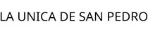 LA UNICA DE SAN PEDRO