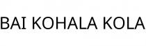 BAI KOHALA KOLA