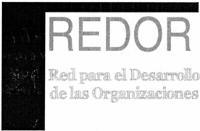 REDOR RED PARA EL DESARROLLO DE LAS ORGANIZACIONES