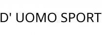 D' UOMO SPORT
