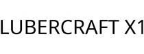 LUBERCRAFT X1