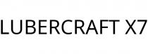 LUBERCRAFT X7