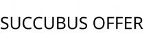 SUCCUBUS OFFER