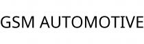 GSM AUTOMOTIVE