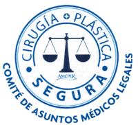 CIRUGIA PLASTICA SEGURA AMCPER COMITE DE ASUNTOS MEDICOS LEGALES