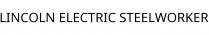 LINCOLN ELECTRIC STEELWORKER