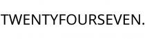 TWENTYFOURSEVEN.