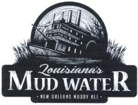 LOUISIANA'S MUD WATER NEW ORLEANS MUDDY ALE