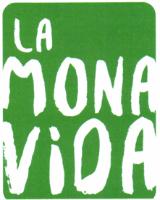 LA MONA VIDA