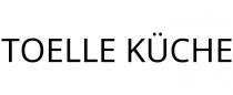 TOELLE KÜCHE