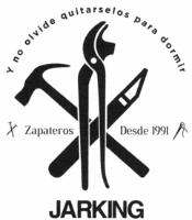 JARKING Y NO OLVIDE QUITARSELOS PARA DORMIR ZAPATEROS DESDE 1991