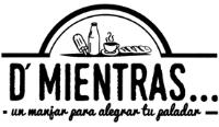 D´MIENTRAS...UN MANJAR PARA ALEGRAR TU PALADAR