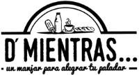 D´MIENTRAS...UN MANJAR PARA ALEGRAR TU PALADAR