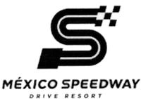 S MÉXICO SPEEDWAY DRIVE RESORT