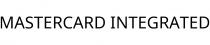 MASTERCARD INTEGRATED