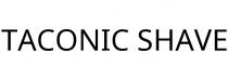 TACONIC SHAVE
