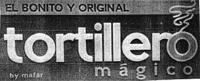 EL BONITO Y ORIGINAL TORTILLERO MAGICO BY MAFAR