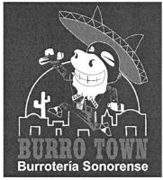 BURRO TOWN BURROTERIA SONORENSE