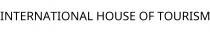 INTERNATIONAL HOUSE OF TOURISM