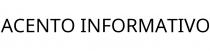 ACENTO INFORMATIVO