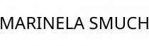 MARINELA SMUCH