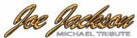 JOE JACKSON MICHAEL TRIBUTE