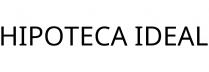 HIPOTECA IDEAL