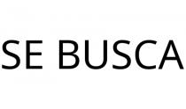 SE BUSCA