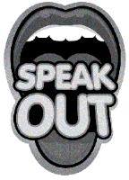 SPEAK OUT